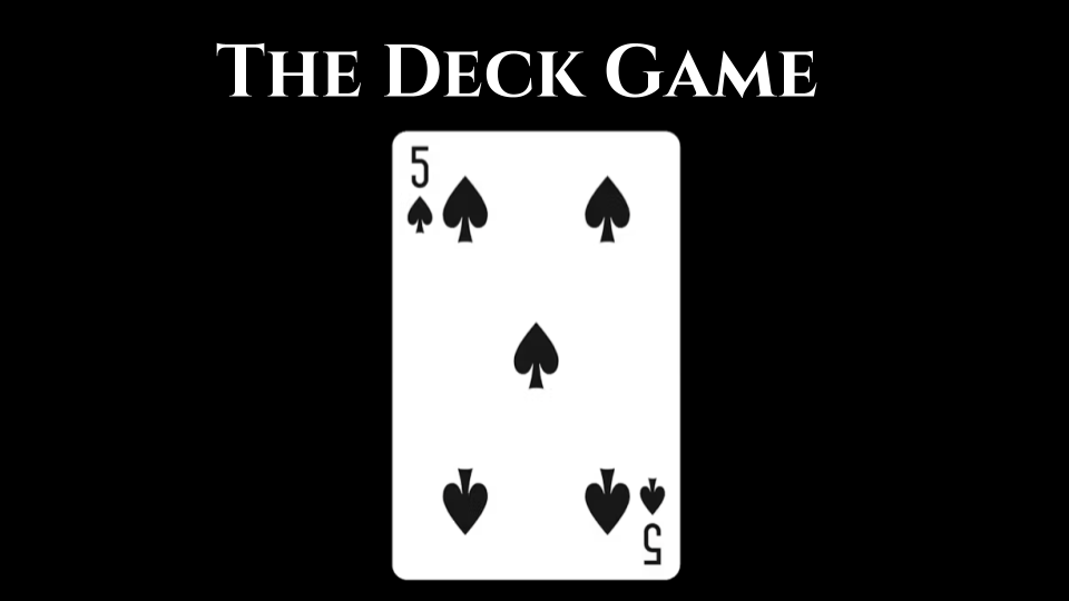 The Deck Game